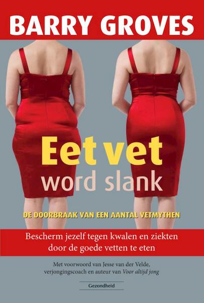 Eet vet word slank - Barry Groves (ISBN 9789079872817)