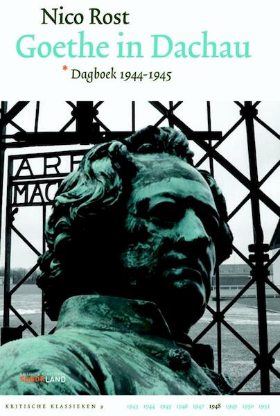 Goethe in Dachau - Nico Rost (ISBN 9789081662888)