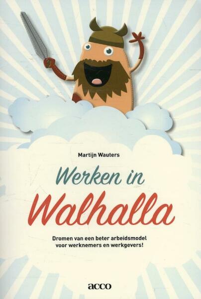 Werken in Walhalla - Martijn Wauters (ISBN 9789462921757)