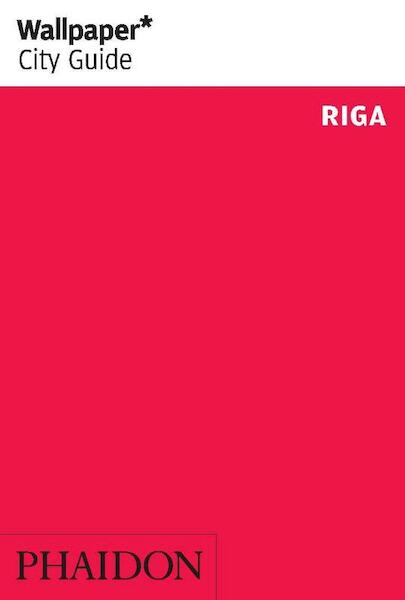 Wallpaper* City Guide Riga - (ISBN 9780714868370)