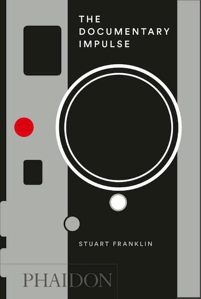 The Documentary Impulse - Stuart Franklin (ISBN 9780714870670)