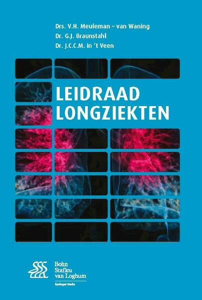 Leidraad Longziekten - V.H. Meuleman-Van Waning, G.J. Braunstahl, J.C.C.M. in't Veen (ISBN 9789036810593)