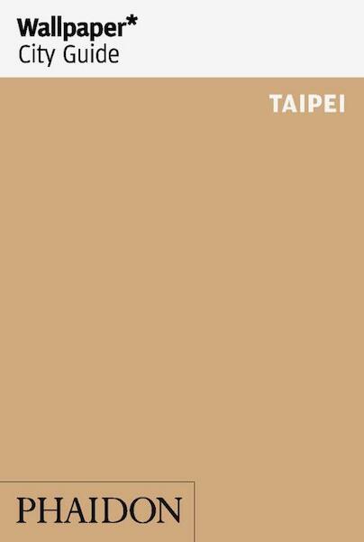 Wallpaper City Guide: Taipei 2016 - (ISBN 9780714871349)