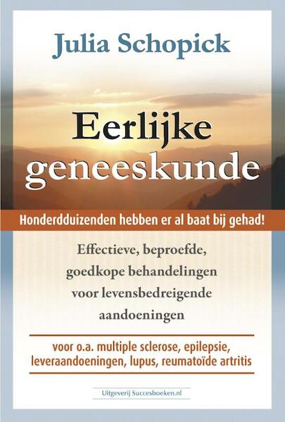 Eerlijke geneeskunde - Julia Schopick (ISBN 9789079872923)