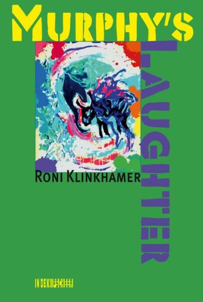 Murphy's laughter - Roni Klinkhamer (ISBN 9789062659272)