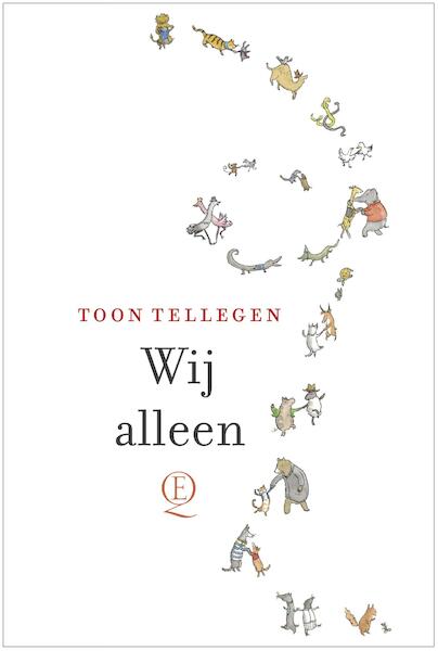 Wij alleen - Toon Tellegen (ISBN 9789021406510)