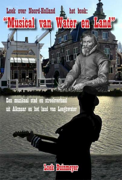 Loek over Noord-Holland, het boek - Loek Duinmeyer (ISBN 9789087596910)