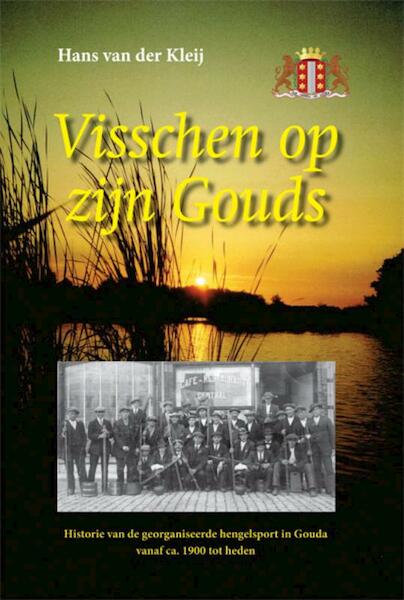 Visschen op zijn Gouds - Hans van der Kleij (ISBN 9789087596941)