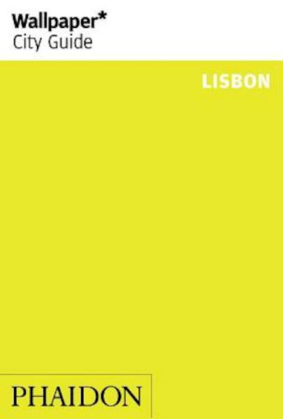 Wallpaper City Guide Lisbon - (ISBN 9780714876481)