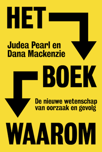 Het boek waarom - Judea Pearl, Dana Mackenzie (ISBN 9789492493569)