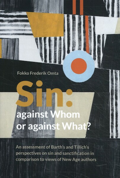 Sin: Against Whom or Against What? - Fokko Frederik Omta (ISBN 9789043533638)