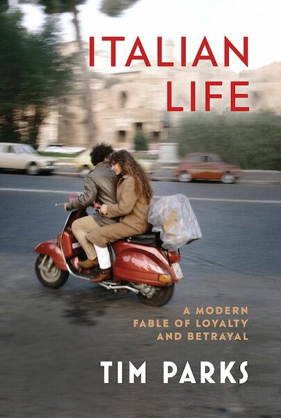 Italian Life - Tim Parks (ISBN 9781787302143)