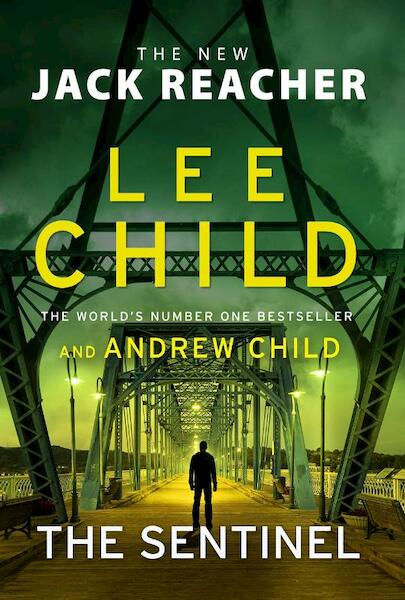 The Sentinel - Lee Child, Andrew Child (ISBN 9781787633629)