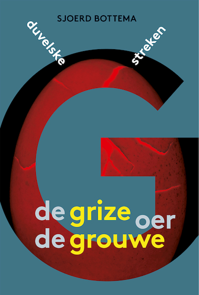 De grize oer de grouwe - Sjoerd Bottema (ISBN 9789493159433)