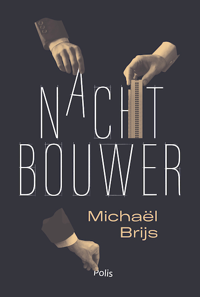 Nachtbouwer - Michaël Brijs (ISBN 9789463105743)