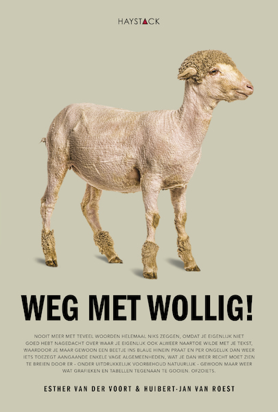 Weg met wollig - Esther van der Voort, Huibert-Jan van Roest (ISBN 9789461264138)