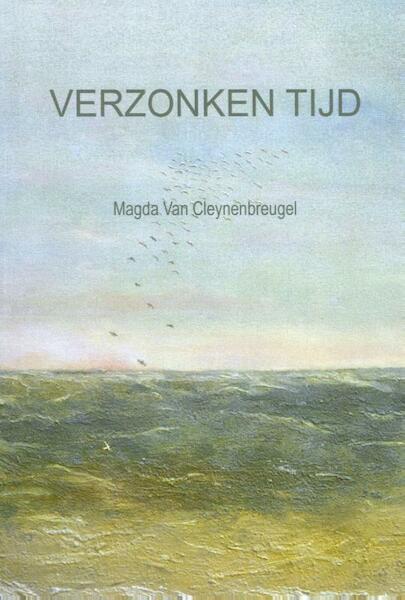 Verzonken Tijd - Magda Van Cleynenbreugel (ISBN 9789492057372)