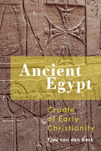 Ancient Egypt - Tjeu van den Berk (ISBN 9789463013338)