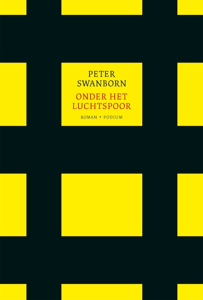 Onder het Luchtspoor - Peter Swanborn (ISBN 9789463811316)