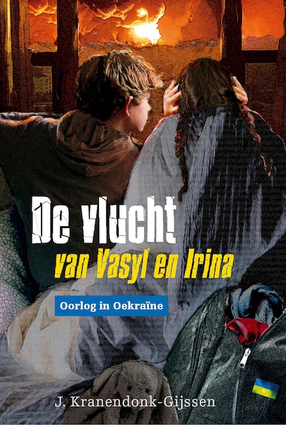 De vlucht van Vasyl en Irina - J. Kranendonk-Gijssen (ISBN 9789087188962)