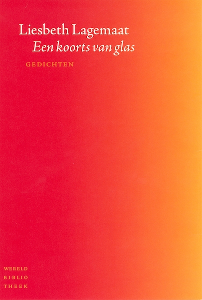 Koorts van glas - Liesbeth Lagemaat (ISBN 9789028422148)