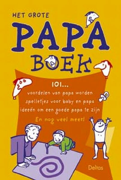 Het grote papa boek - N. Kleverlaan, G. van Roosbroeck (ISBN 9789044702873)