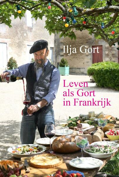 Leven als Gort in Frankrijk - Ilja Gort (ISBN 9789400500655)