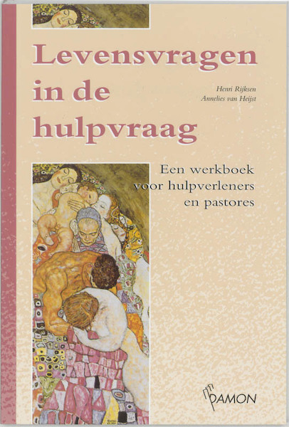 Levensvragen in de hulpvraag - H. Rijksen, A. van Heijst (ISBN 9789055730308)