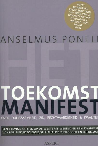 Het toekomst manifest - Anselmus Poneli (ISBN 9789461532091)