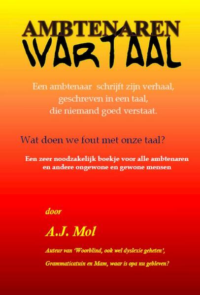 Ambtenaren Wartaal - Ton Mol (ISBN 9789071343025)
