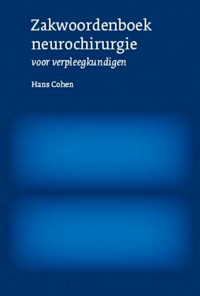 Zakwoordenboek neurochirurgie - Hans Cohen (ISBN 9789086596423)