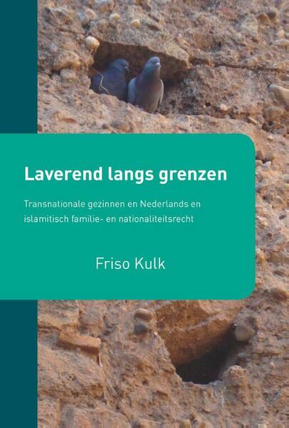 Laverend langs grenzen - Friso Kulk (ISBN 9789462400337)