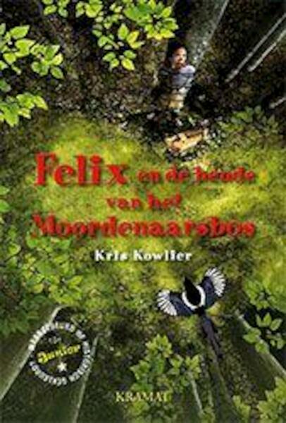 Felix en de bende van het Moordenaarsbos - Kris Kowlier (ISBN 9789462420342)