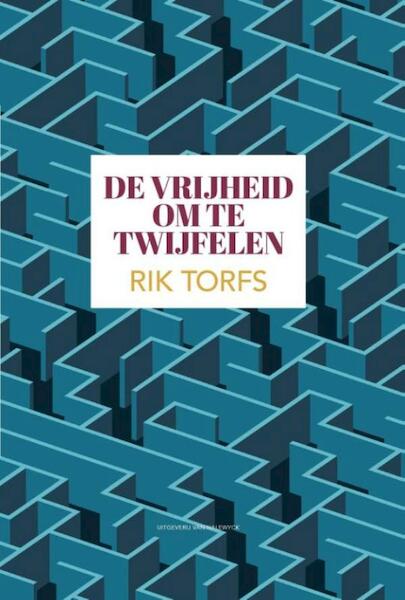 De vrijheid om te twijfelen - Rik Torfs (ISBN 9789461314444)