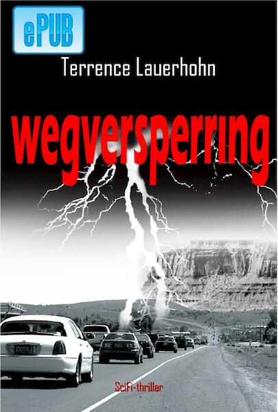 Wegversperring - Terrence Lauerhohn (ISBN 9789078459590)