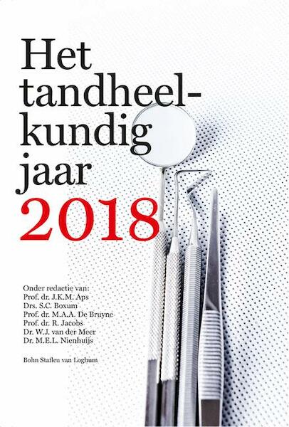 Het tandheelkundig Jaar 2018 - (ISBN 9789036817837)