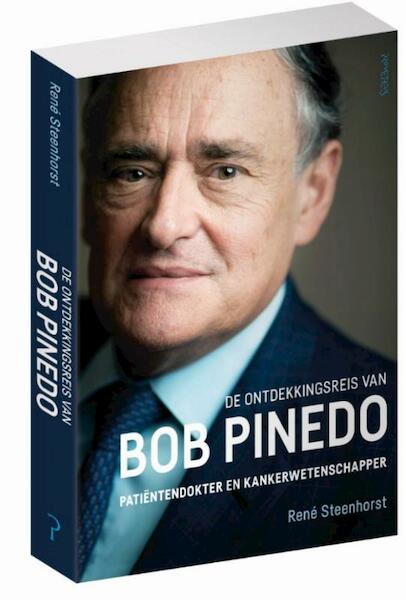 De ontdekkingsreis van Bob Pinedo - René Steenhorst (ISBN 9789044635379)