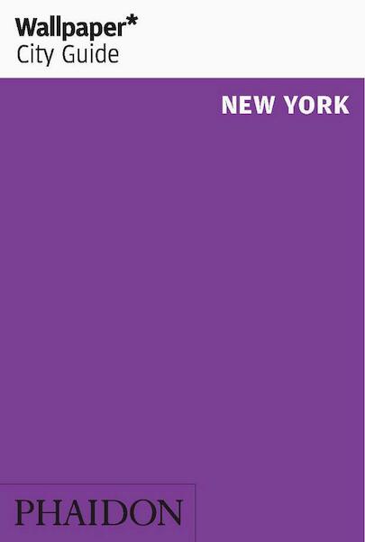 Wallpaper* City Guide New York - Wallpaper* (ISBN 9780714877679)