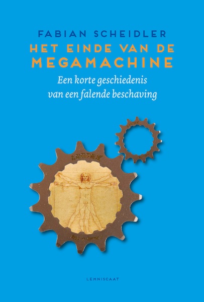 Het einde van de Megamachine - Fabian Scheidler (ISBN 9789047708872)