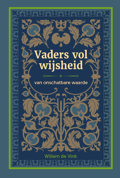 Vaders vol wijsheid - W.H. de Vink (ISBN 9789082642292)