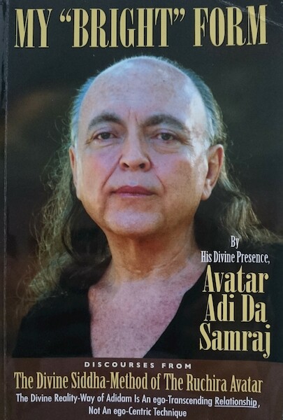 My Bright Form - Adi Da Samraj (ISBN 9781570973574)