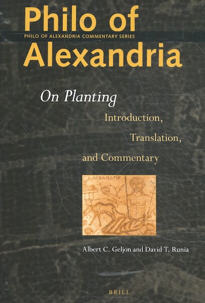 Philo of Alexandria On Planting - Davis Runia, Albert Geljon (ISBN 9789004416857)