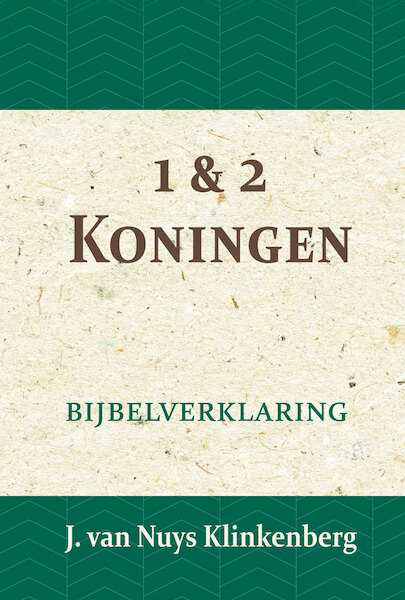 1 & 2 Koningen - J. van Nuys Klinkenberg (ISBN 9789057193569)