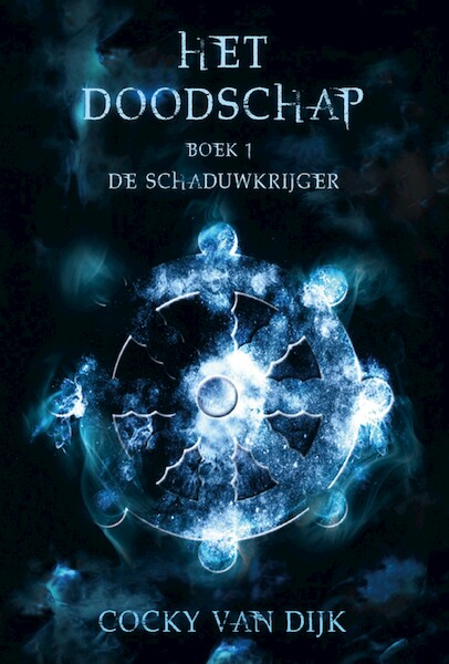 De schaduwkrijger - Cocky van Dijk (ISBN 9789463083621)