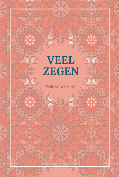 Veel zegen - Willem de Vink (ISBN 9789083117232)