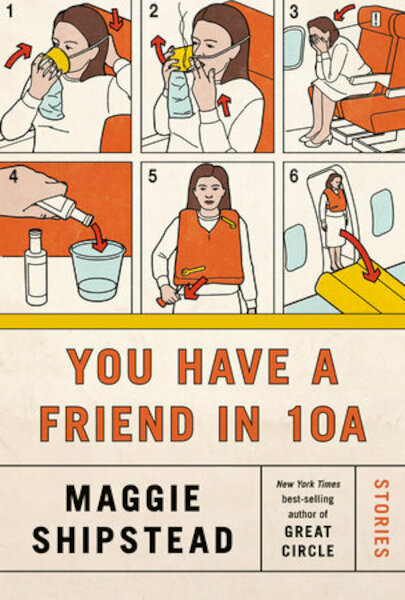 You Have a Friend in 10A - Maggie Shipstead (ISBN 9780525656999)