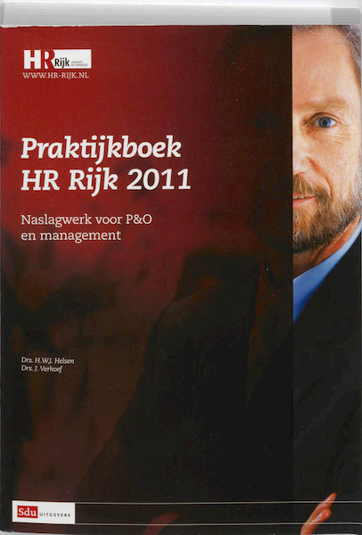 HR Rijk 2011 Praktijkboek - H.W.J. Helsen, J. Verhoef (ISBN 9789012571142)