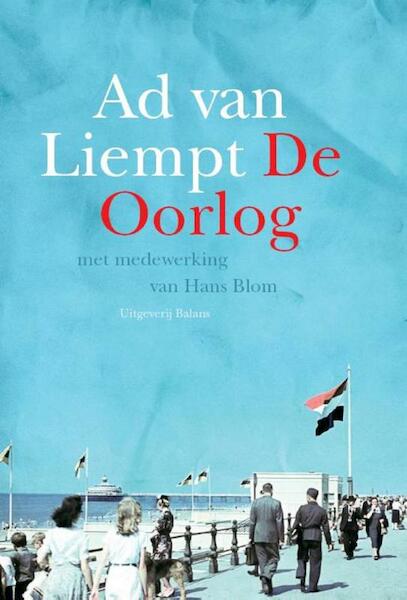De oorlog - Ad van Liempt (ISBN 9789460035449)