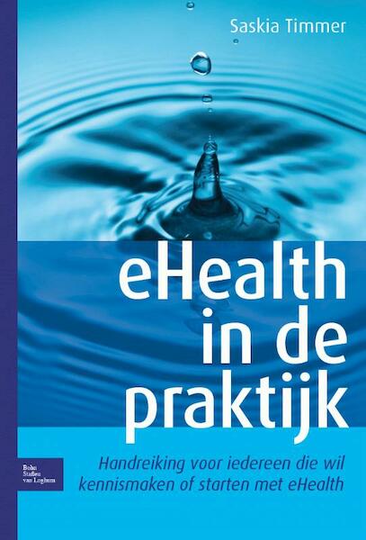 eHealth in de praktijk - Saskia Timmer (ISBN 9789031391271)