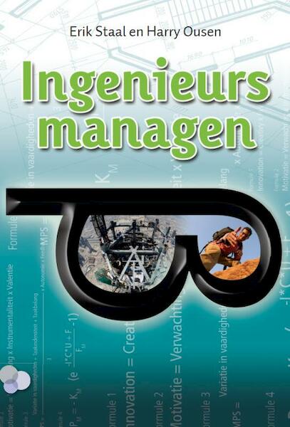 Ingenieurs managen - E. Staal, H. Ousen (ISBN 9789079182077)